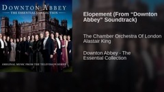 Downton Abbey The Ultimate Collection 13 Elopement, former voice of movie and TV of Music From The T