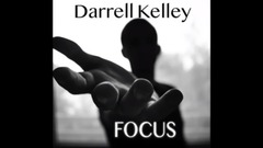 Focus_Darrell Kelley