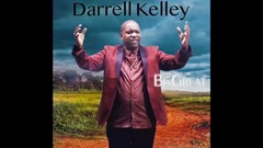 Be Great_Darrell Kelley