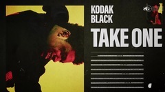Take One_Kodak Black