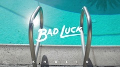 Bad Luck_Khalid